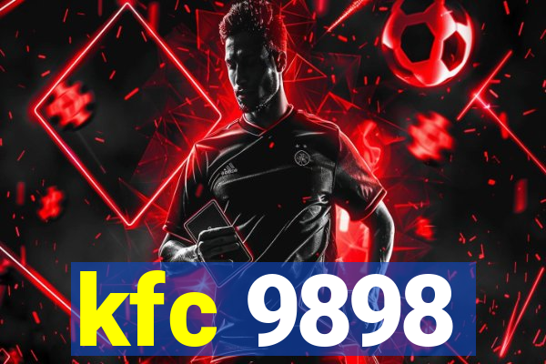 kfc 9898